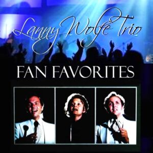 LANNY WOLFE TRIO FAN FAVORITES #33102D (digital download format)